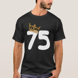 75e verjaardag Familie Party Kroon 75e B Dag Leuk  T-shirt