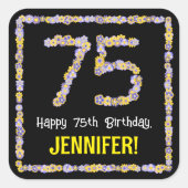75e verjaardag: Floral Flowers Number, Custom Name Vierkante Sticker (Voorkant)