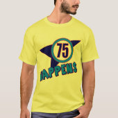 75e verjaardag gebeurt cadeautjes t-shirt (Voorkant)