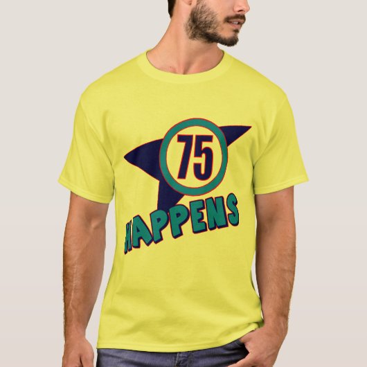 75e verjaardag gebeurt cadeautjes t-shirt (Voorkant)