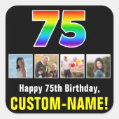 75e verjaardag: Regenboog "75"; Aangepaste foto's Vierkante Sticker (Voorkant)