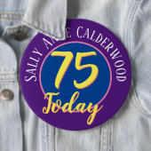 75th Birthday Badge to Personalize. Ronde Button 6,0 Cm (In situ)