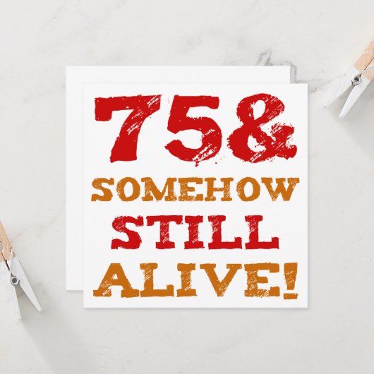 75th Birthday Gag Gift Kaart (Voorkant / Achterkant in situ)