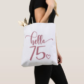 75th Birthday Women Hello 75 Cute 75 Years Old Tote Bag (Dichtbij)