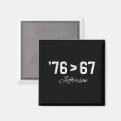 76 > 67 Jefferson, Six Seven Meme Magneet (Voorkant / Achterkant)