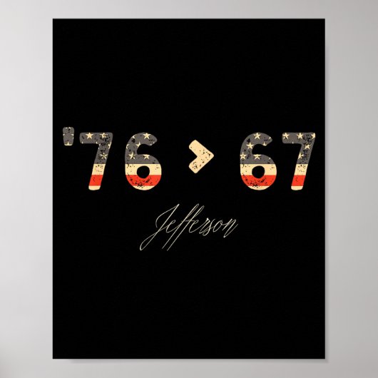 76 > 67 Jefferson Six Seven Meme voor Gen Alpha Poster (Voorkant)