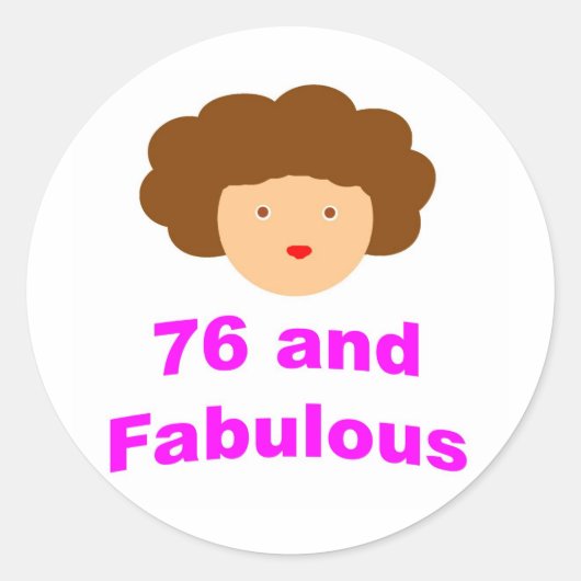 76 en Fabulous! Ronde Sticker (Voorkant)