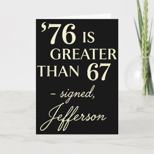 76 Groter Dan 67 Thomas Jefferson Geschiedenis Leu Kaart (Voorkant)
