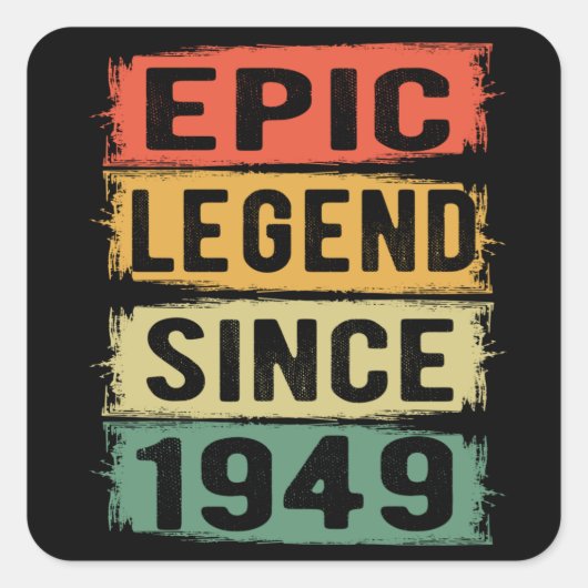 76 jaar oud Bday 1949 Epic Legend 76ste verjaardag Vierkante Sticker (Voorkant)