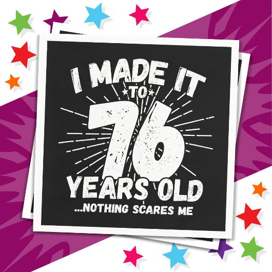 76 Jaar Oud Sarcastisch Meme Grappige 76e Verjaard Servet