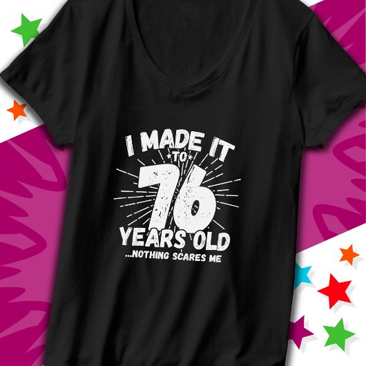 76 Jaar Oud Sarcastisch Meme Grappige 76e Verjaard T-shirt