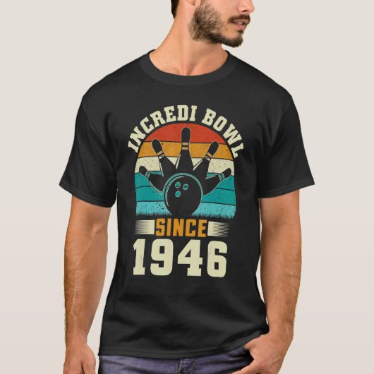 76 jaar oude Bowler Bowling 1946 76e verjaardag T-shirt (Voorkant)