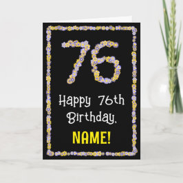 76e verjaardag: Floral Flowers Number, Custom Name Kaart