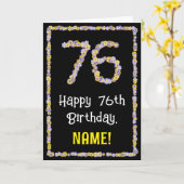 76e verjaardag: Floral Flowers Number, Custom Name Kaart (Gele Bloem)