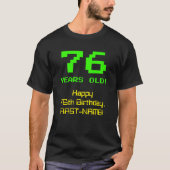 76e verjaardag: Leuk, 8-bit look, Nerdy / Geeky "7 T-shirt (Voorkant)