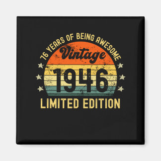76th birthday limited edition 1946 76 year old magneet