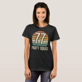 77 Geboortedag: 77 Plein van de Bemanner 77e Dag, T-shirt (Voorkant volledig)