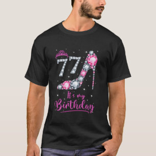 77 Het is mijn K hoge hak 77e T-shirt