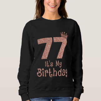 77 Het is mijn verjaardag 77 jaar oud Happy 77th B Trui