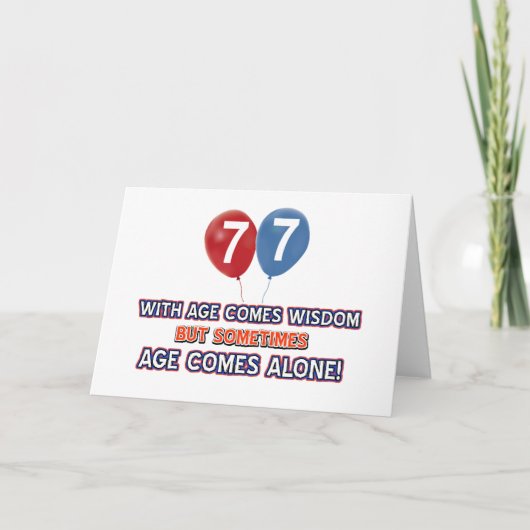 77 jaar oude wijsheid verjaardagsverjaardag design kaart (Voorkant)