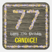77e verjaardag: Bloemennummer, Faux Wood Look, Naa Vierkante Sticker (Voorkant)