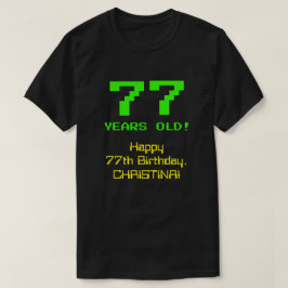 77e verjaardag: Leuk, 8-bit look, Nerdy / Geeky "7 T-shirt