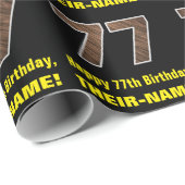 77e verjaardag: Naam & Faux Wood Grain Patroon "77 Cadeaupapier (Rol Hoek)