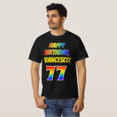 77e verjaardag — Vet, Plezier, Regenboog 77, Aange T-shirt (Voorkant volledig)