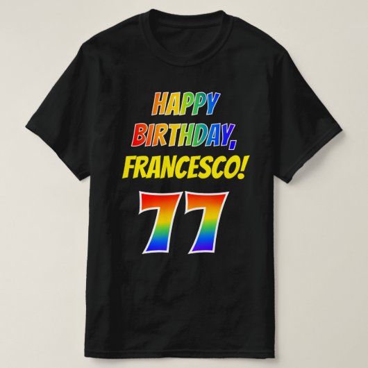 77e verjaardag — Vet, Plezier, Regenboog 77, Aange T-shirt (Design voorkant)