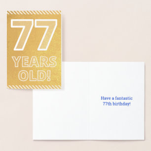 77ste verjaardag: "77 jaar oud!" goudfolie-Kaart Folie Kaarten