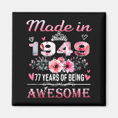 77th Birthday Made In 1949 77 Years Of Being Aweso Magneet (Voorkant)