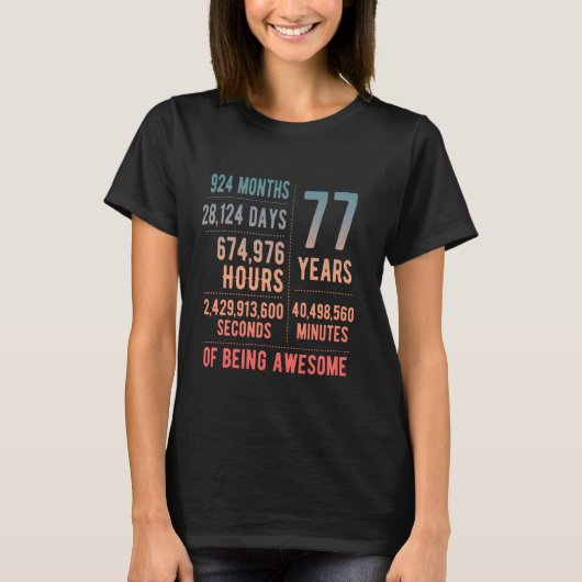 77th Birthday Men Women Funny 77 Years Old T-shirt (Voorkant)