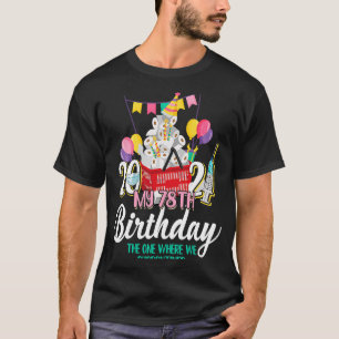 78 in Quarantine Cute 78th Birthday T-shirt