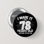 78 Jaar Oud Sarcastisch Meme Grappige 78e Verjaard Ronde Button 5,7 Cm (Voorkant /achterkant)
