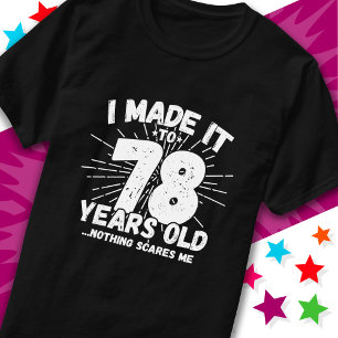 78 Jaar Oud Sarcastisch Meme Grappige 78e Verjaard T-shirt