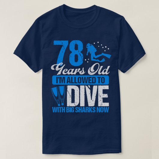 78-jarige Scuba duikende scuba duiker T-shirt (Design voorkant)