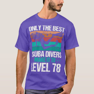 78 Scuba duikniveau 78 jaar duikersgenezing T-shirt