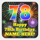 78e verjaardag: Fun Fireworks Kijk, regenboognr. 7 Vierkante Sticker (Voorkant)