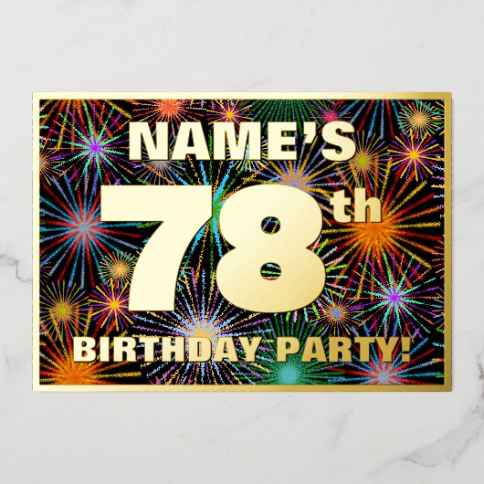 78e verjaardag — Fun, kleurrijke Fireworks look Folie Uitnodiging (Voorkant)