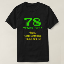 78e verjaardag: Leuk, 8-bit look, Nerdy / Geeky "7 T-shirt