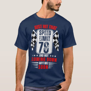 78e verjaardag snelheidslimiet teken 78 jaar oud r t-shirt