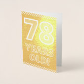 78ste verjaardag: Vet "78 JAAR OUD!" Goudfolie Kaa Folie Kaarten (Voorkant)