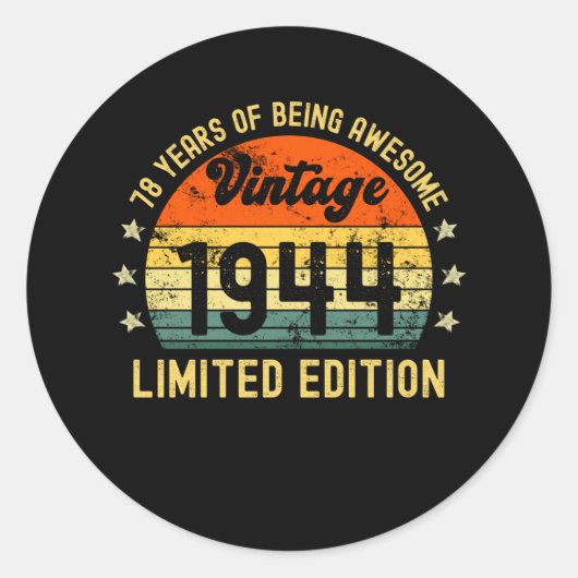 78th birthday limited edition 1944 78 year old ronde sticker (Voorkant)