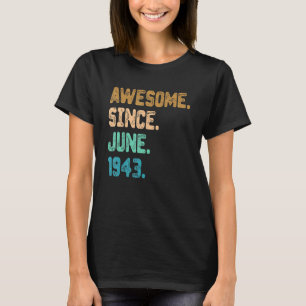 79 jaar Geweldige sinds juni 1943 79e verjaardag T-shirt