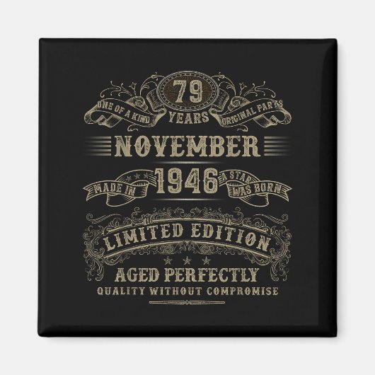 79 Year Old 79th Bday November 1946 Limited Editio Magneet (Voorkant)
