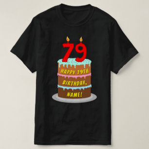 79e verjaardag — Fun Cake & Candles, w/ Eigen naam T-shirt