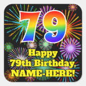 79e verjaardag: Fun Fireworks Kijk, regenboog # 79 Vierkante Sticker (Voorkant)