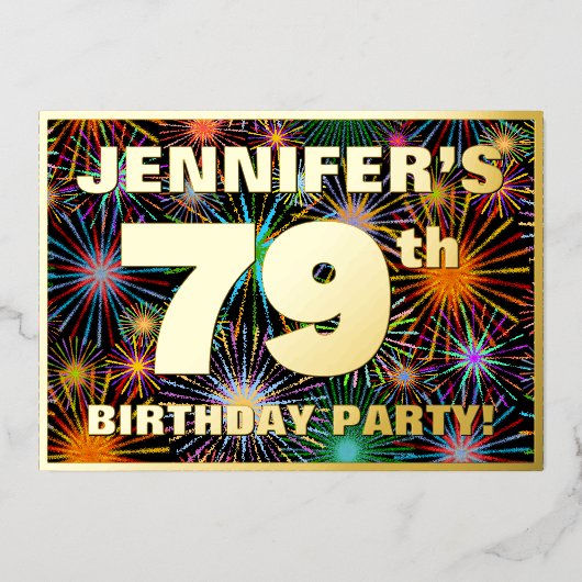 79e verjaardag — Fun, kleurrijke Fireworks look Folie Uitnodiging (Voorkant)
