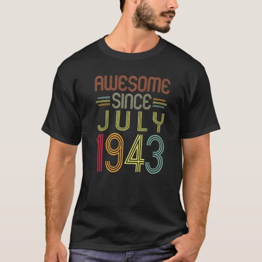 79e verjaardag Geweldige sinds juli 1943 79 jaar e T-shirt (Voorkant)