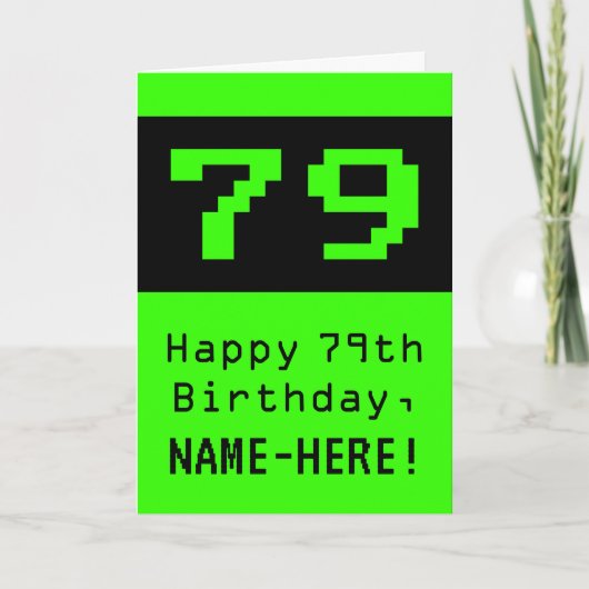 79e verjaardag: Nerdy / Geeky stijl "79" en naam Kaart (Voorkant)